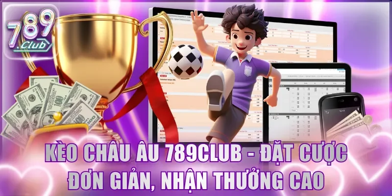 Kèo châu Âu