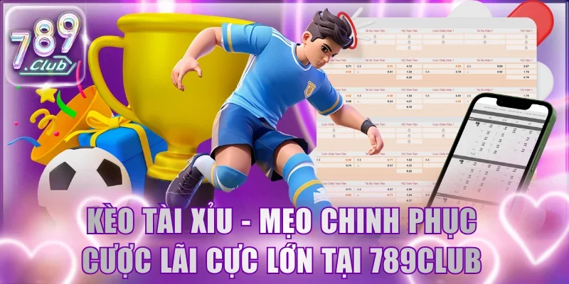 Kèo Tài Xỉu