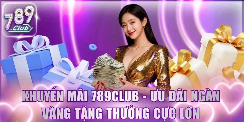 Khuyến mãi 789Club