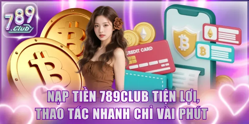 Nạp tiền 789Club