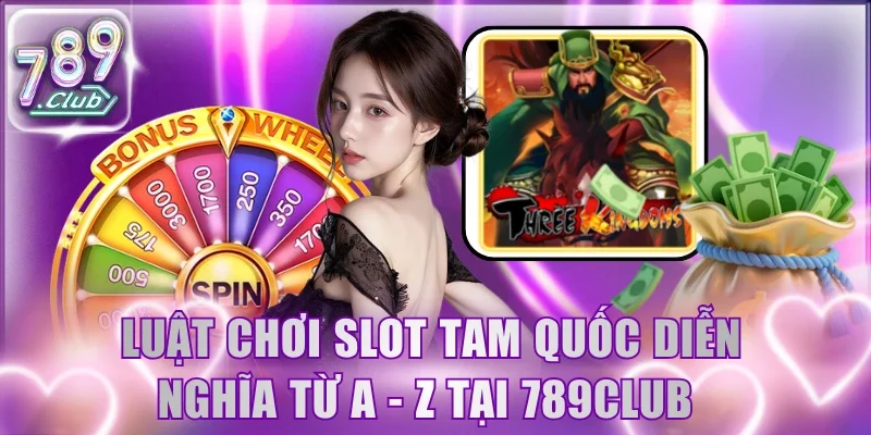 Slot Tam Quốc Diễn Nghĩa