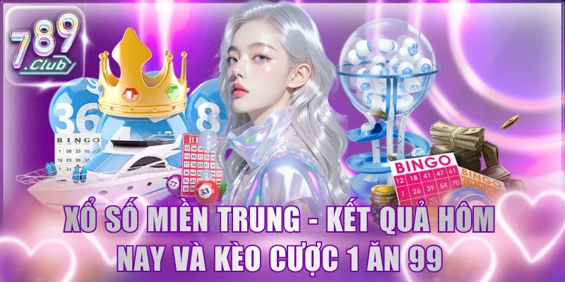 Xổ Số Miền Trung